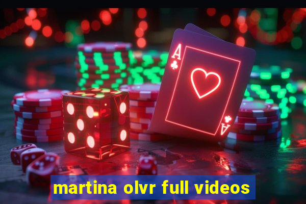 martina olvr full videos